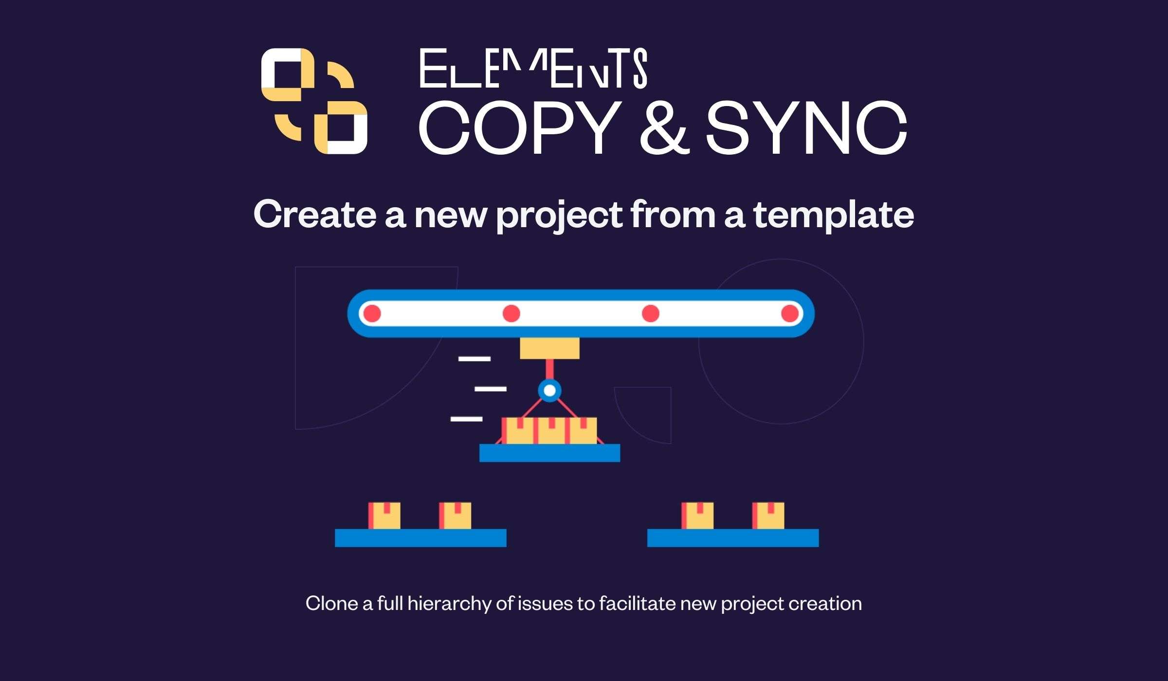 Let's see how Elements Copy & Sync can help you save time in the creation of Jira issues. You can use existing projects as templates to quickly fill a full hierarchy; Epics, Stories or Projects.