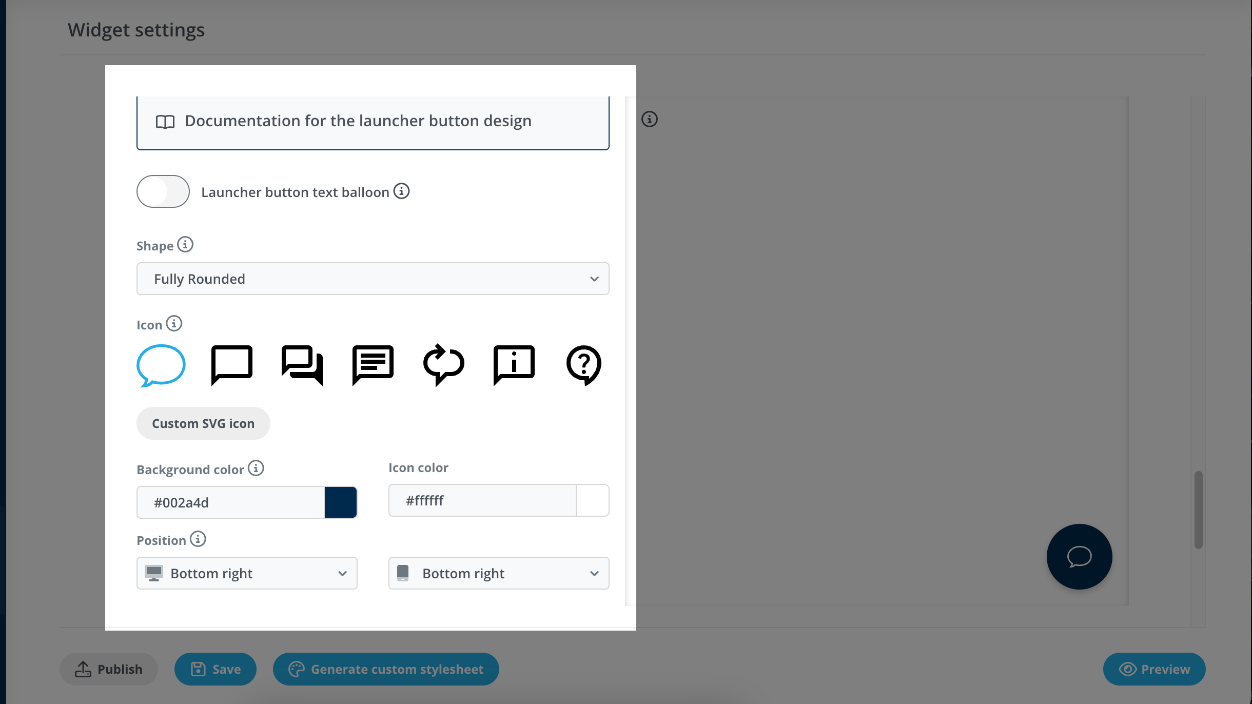 Start by creating your chatbot widget. 

Make it easy to spot by using the different button launcher options such as shape, icon, or the personalised introduction message.