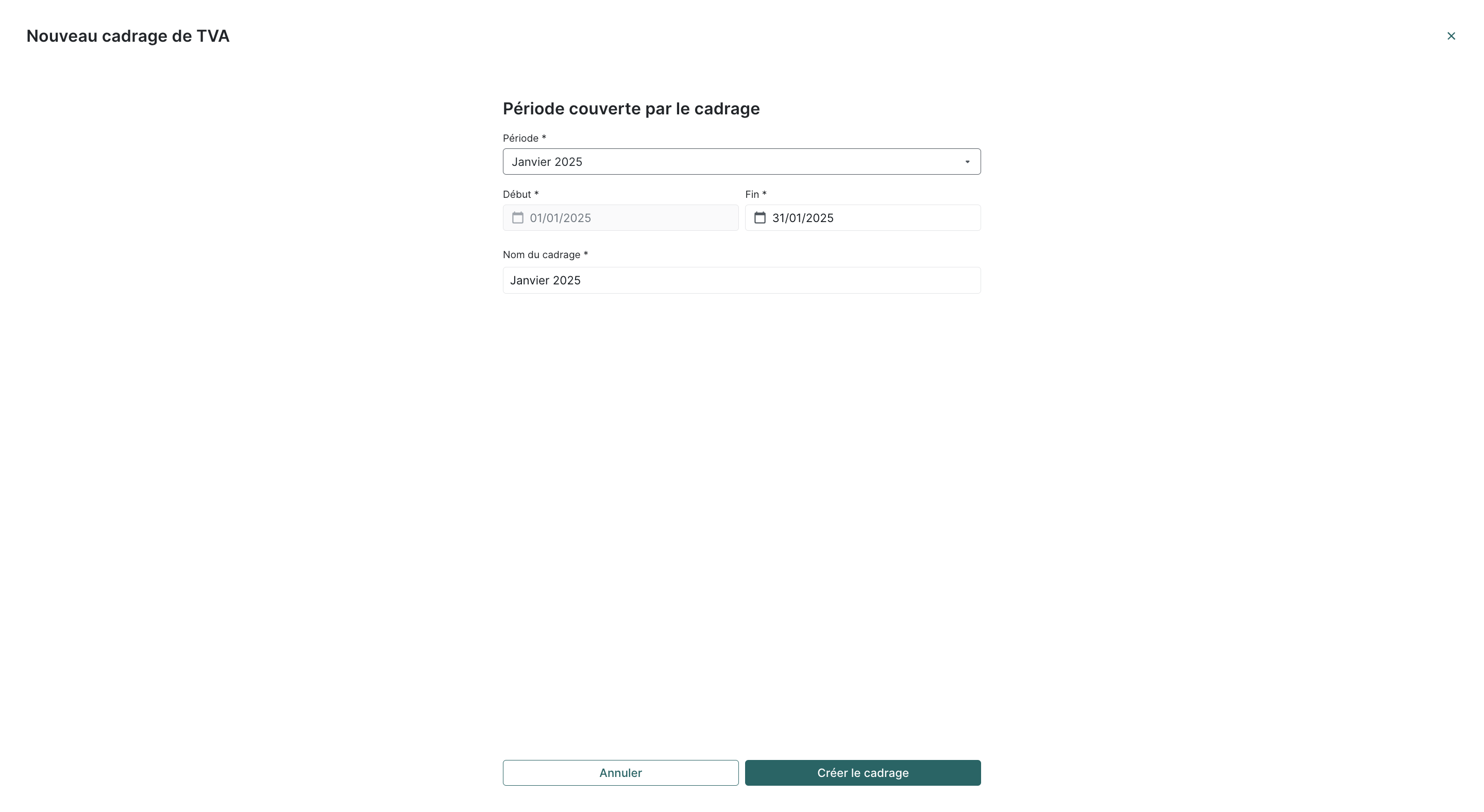 Complétez les informations liées à la période et au nom du cadrage.
