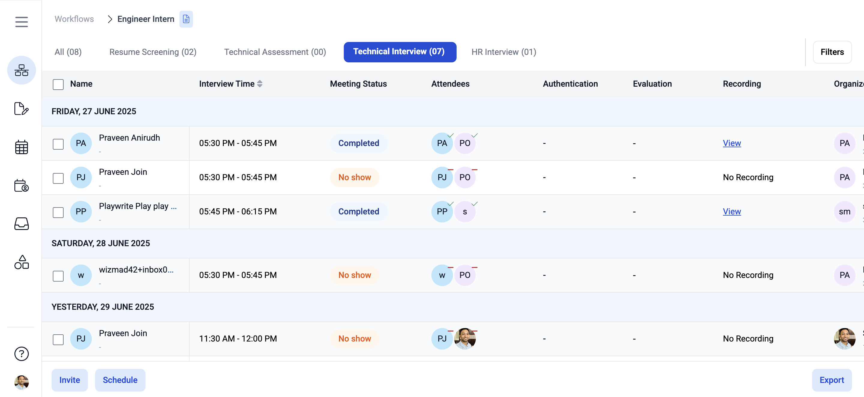 Click a candidate's name to view and change the status. This can be done in any of the steps inside a workflow.
