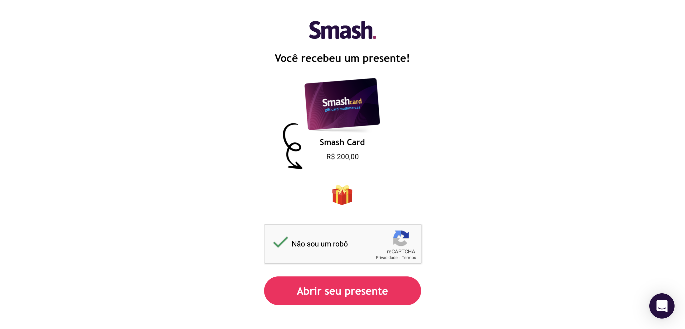 É aqui começa a experiência!
Esta é a tela inicial ao abrir o Link de Premiação do Smash Card.
Para abrir basta clicar em 
"Abrir seu presente".