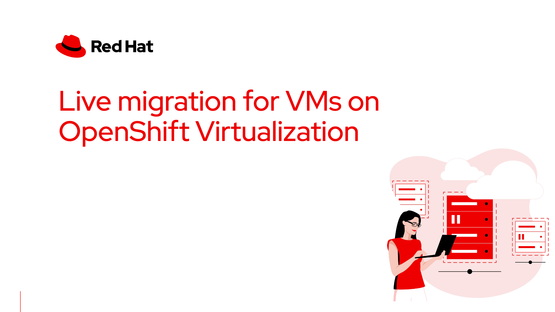 One of the most frequent tasks for virtual machine (VM) administrators is to perform a live migration, during which VMs are moved to a different host without interrupting access to them. Discover how easy it is with OpenShift Virtualization.