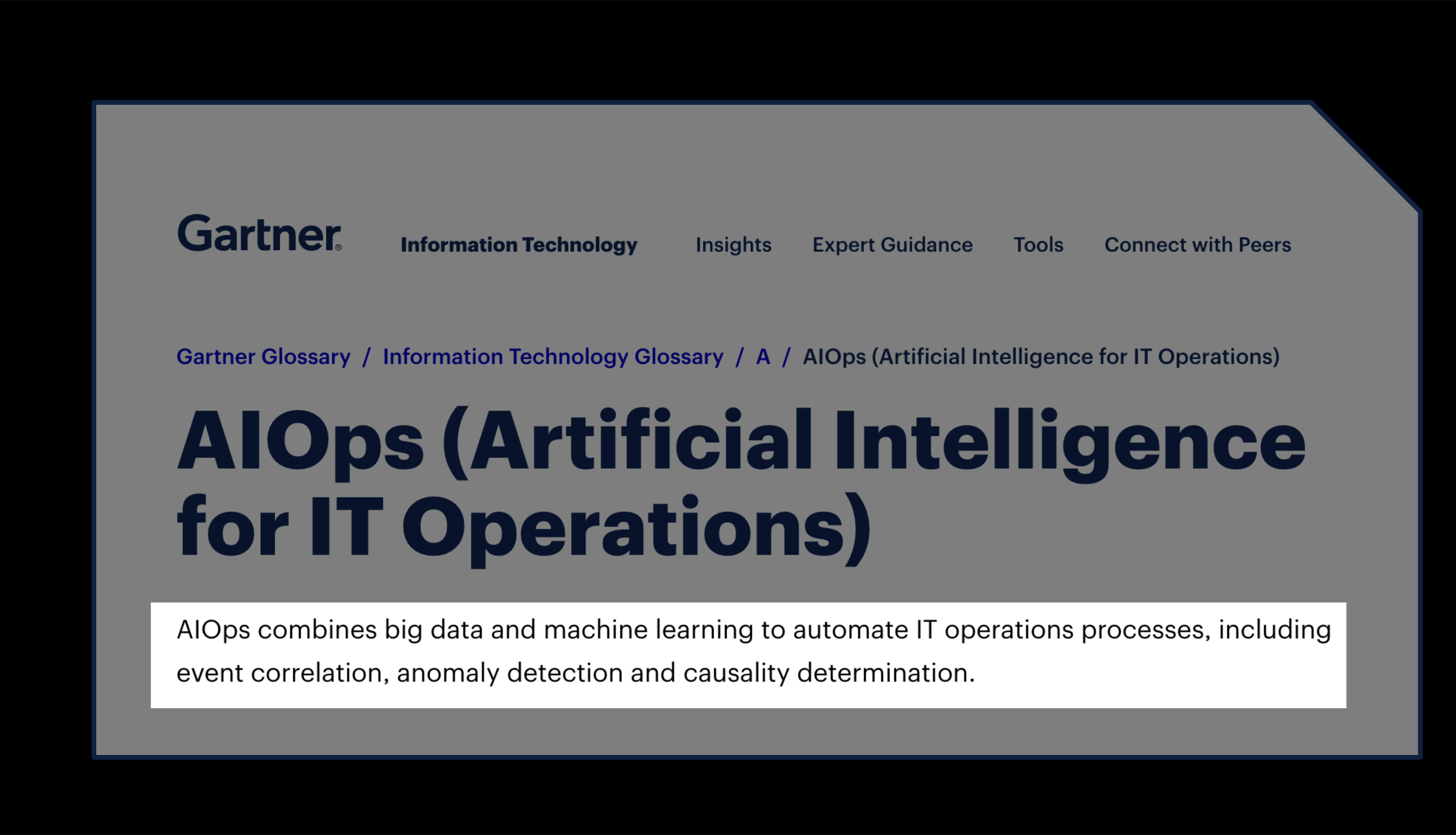 AIOps combines AI with automation for IT operations.