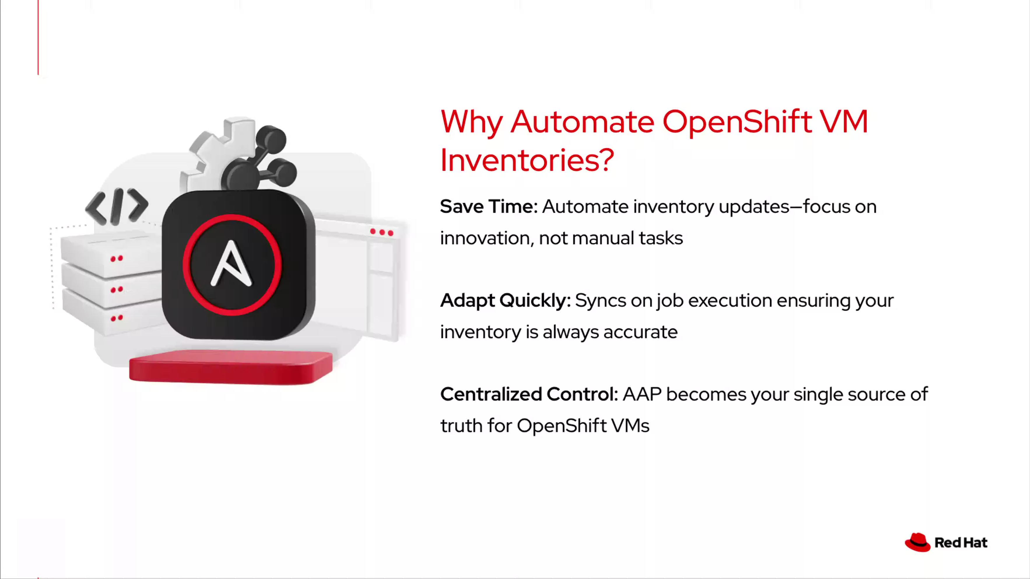Dynamic inventories make managing OpenShift VMs effortless and reliable.
