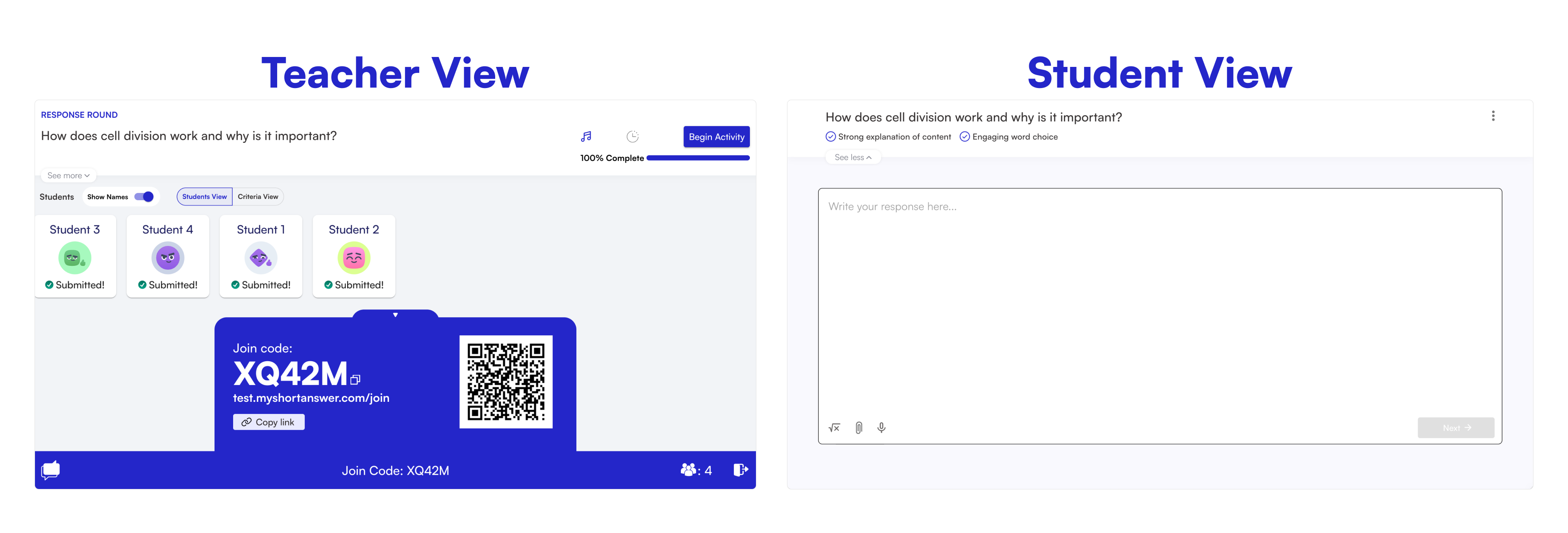 Once signed in, students will start responding to your question or prompt