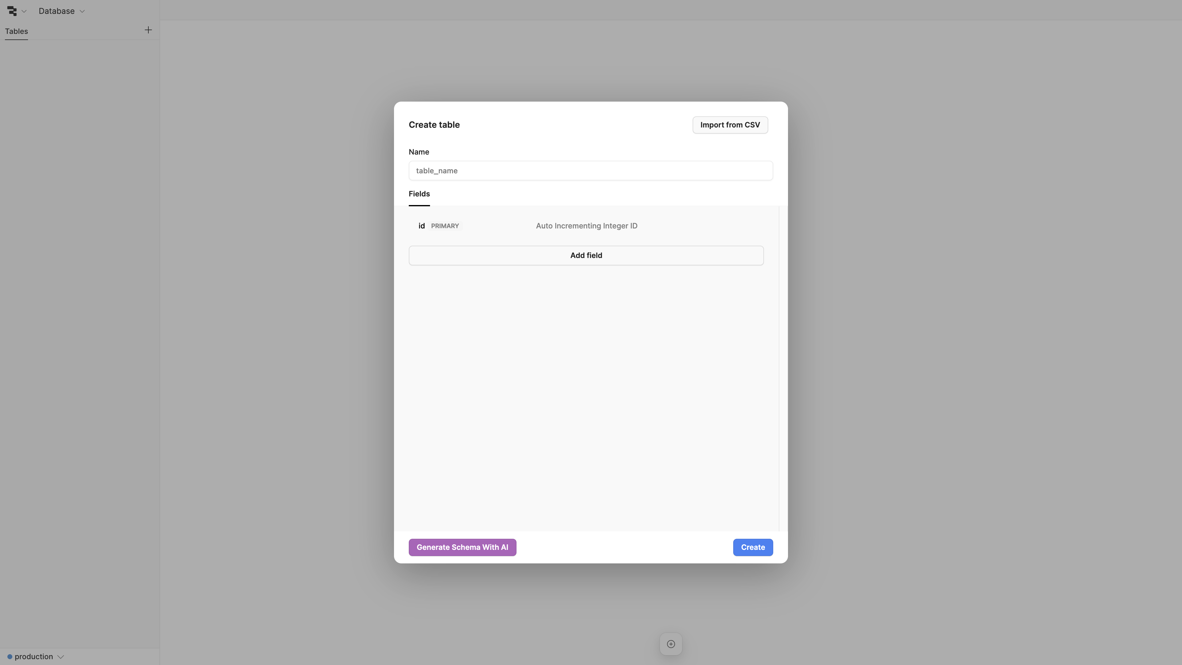 Create a table by importing a CSV, generating a schema with AI, or define columns manually.