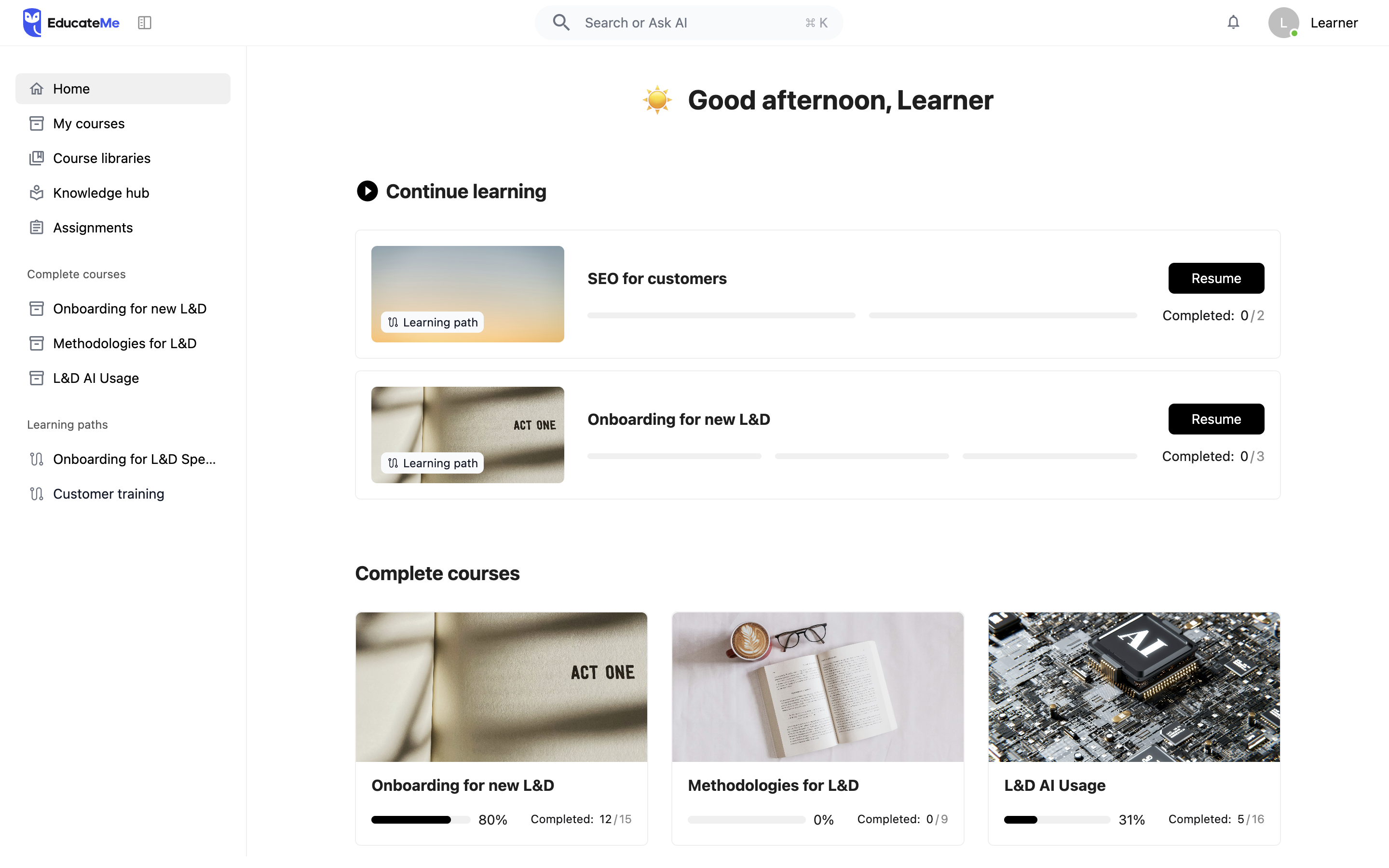 The home page gives a learner an overview of keeping up on track with their learning!