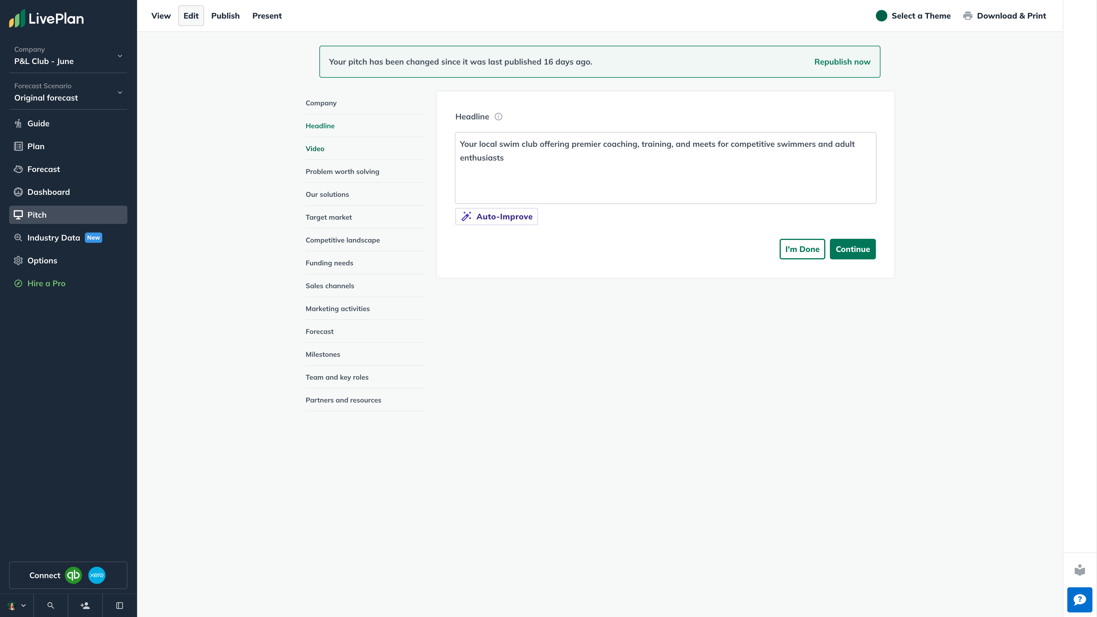 Define your customers, marketing, sales activities, and offerings. LivePlan will create your pitch as you fill out each section.