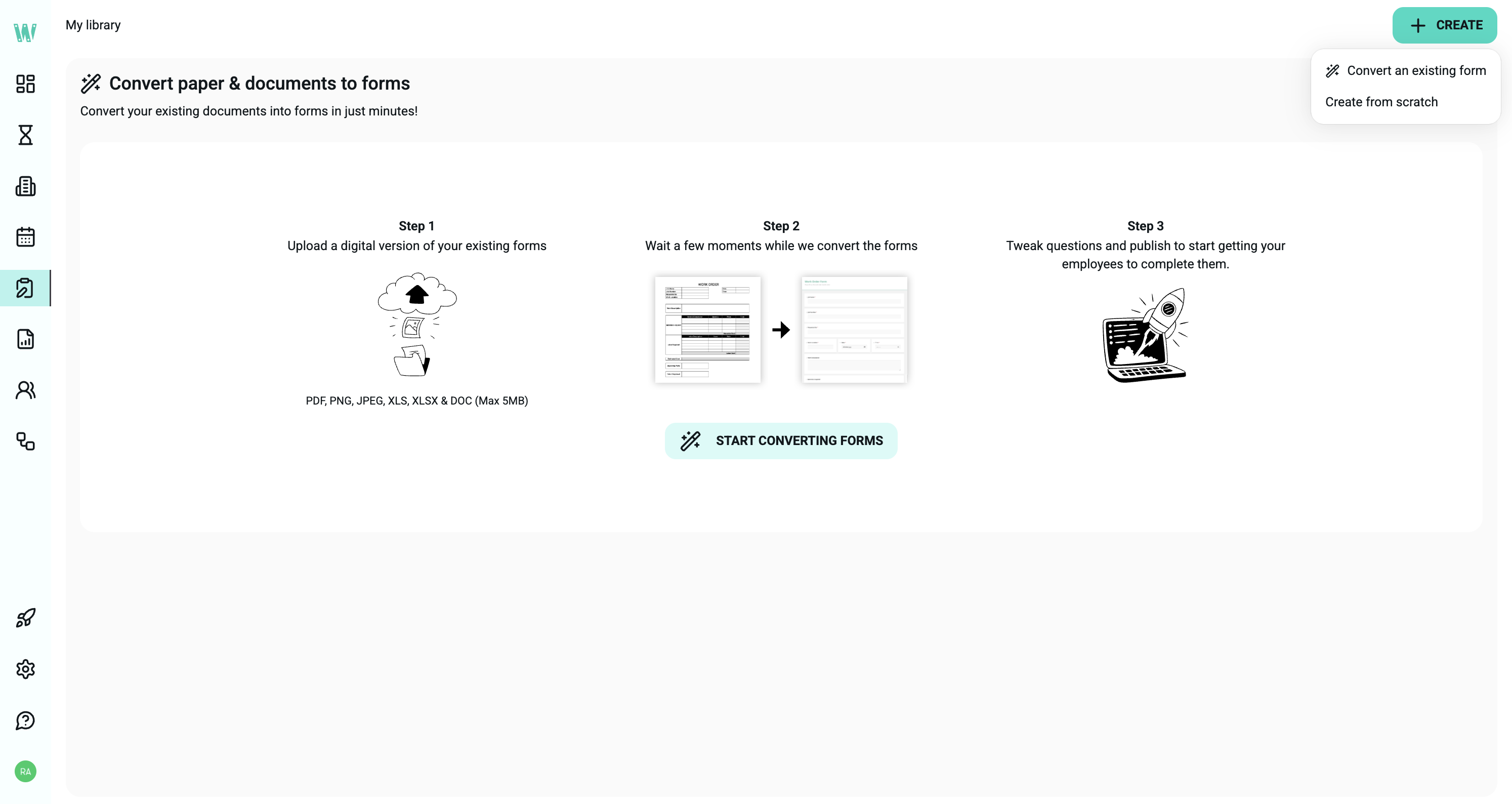 Select CREATE to start building your form