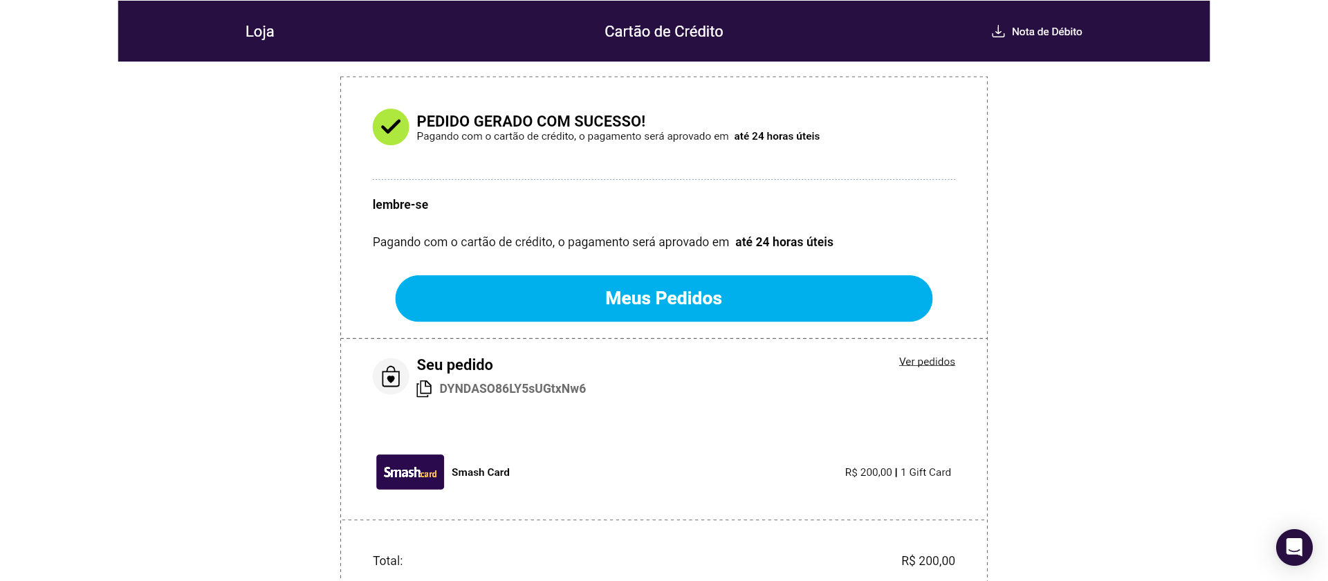 Assim que finalizar seu pedido, clique em "Meus Pedidos".