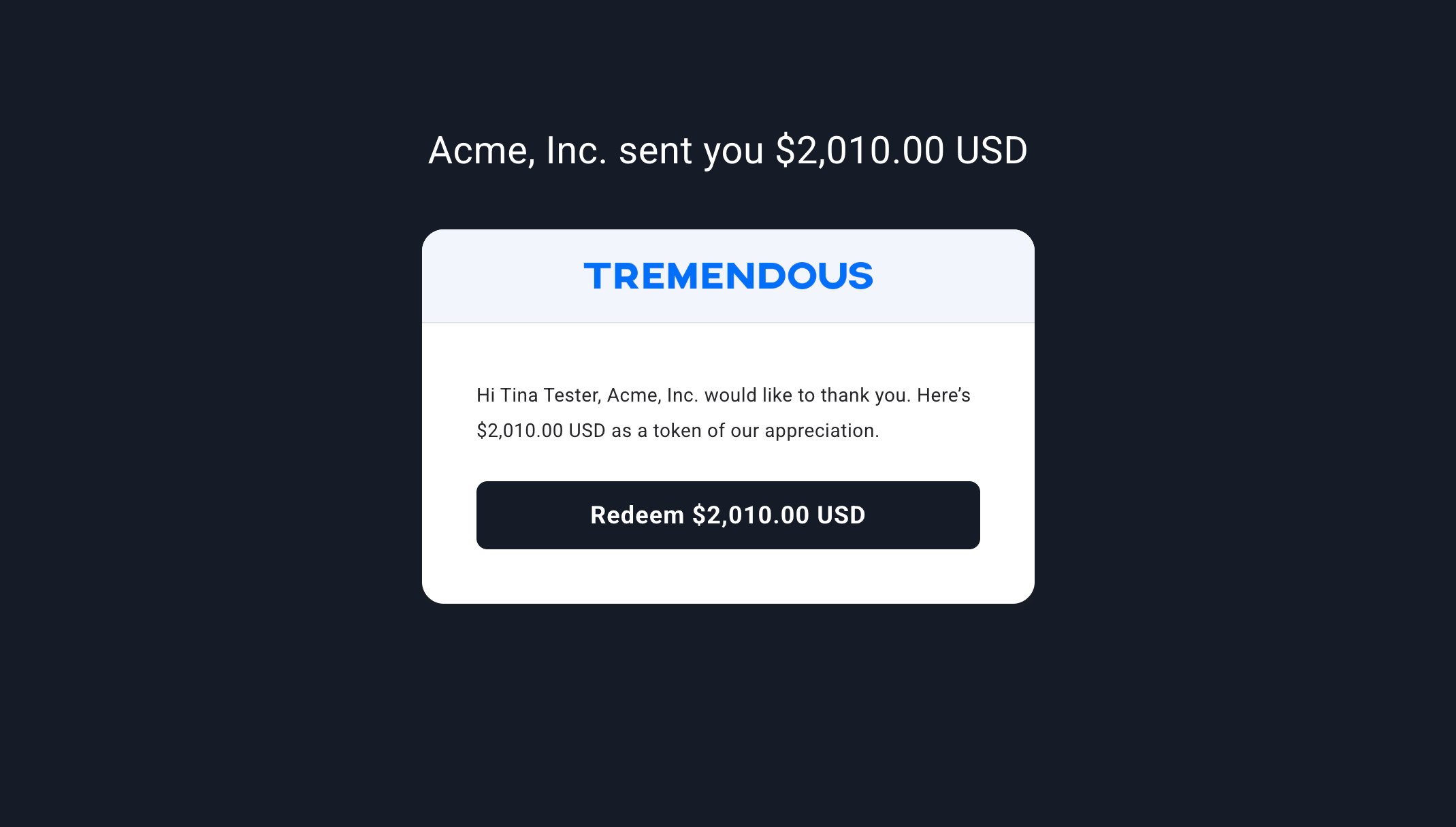 **Smooth recipient experience**
A recipient clicks to redeem a reward from your company.