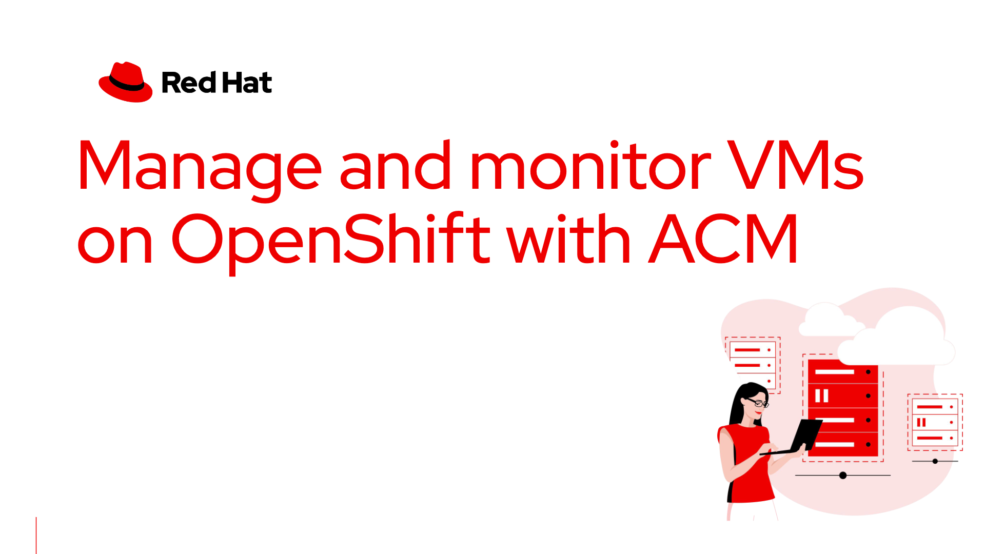 One of the advantages of running virtual machines (VMs) on OpenShift is having just one platform for them and for the apps running in containers.