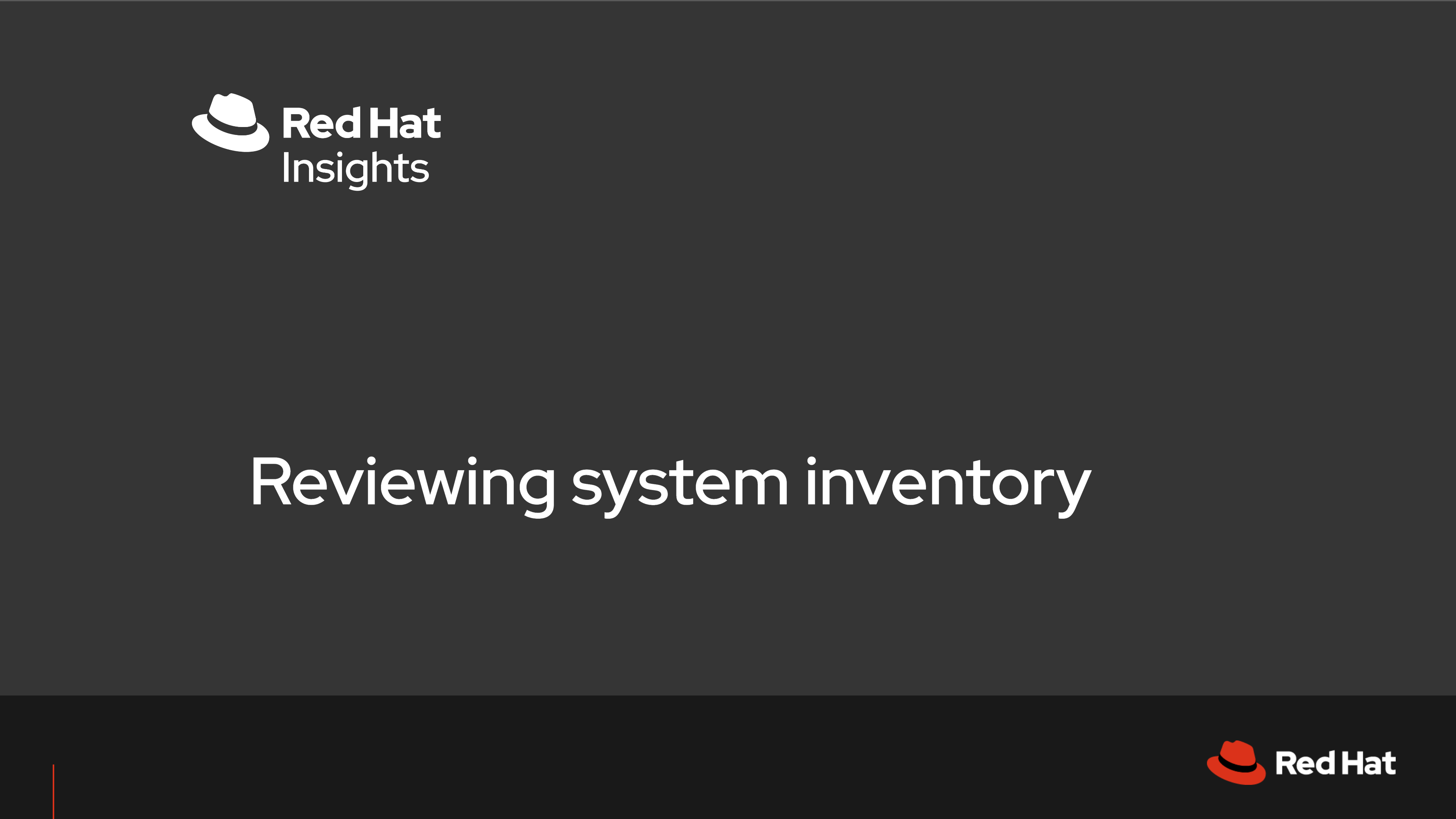 Insights allows you to see your system inventory all in one place and see important findings in an easy to use view.  Let's show you how!
This activity takes about 2 minutes.