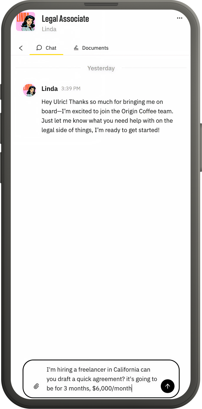 Ask Linda to draft legal agreements directly from the chat.