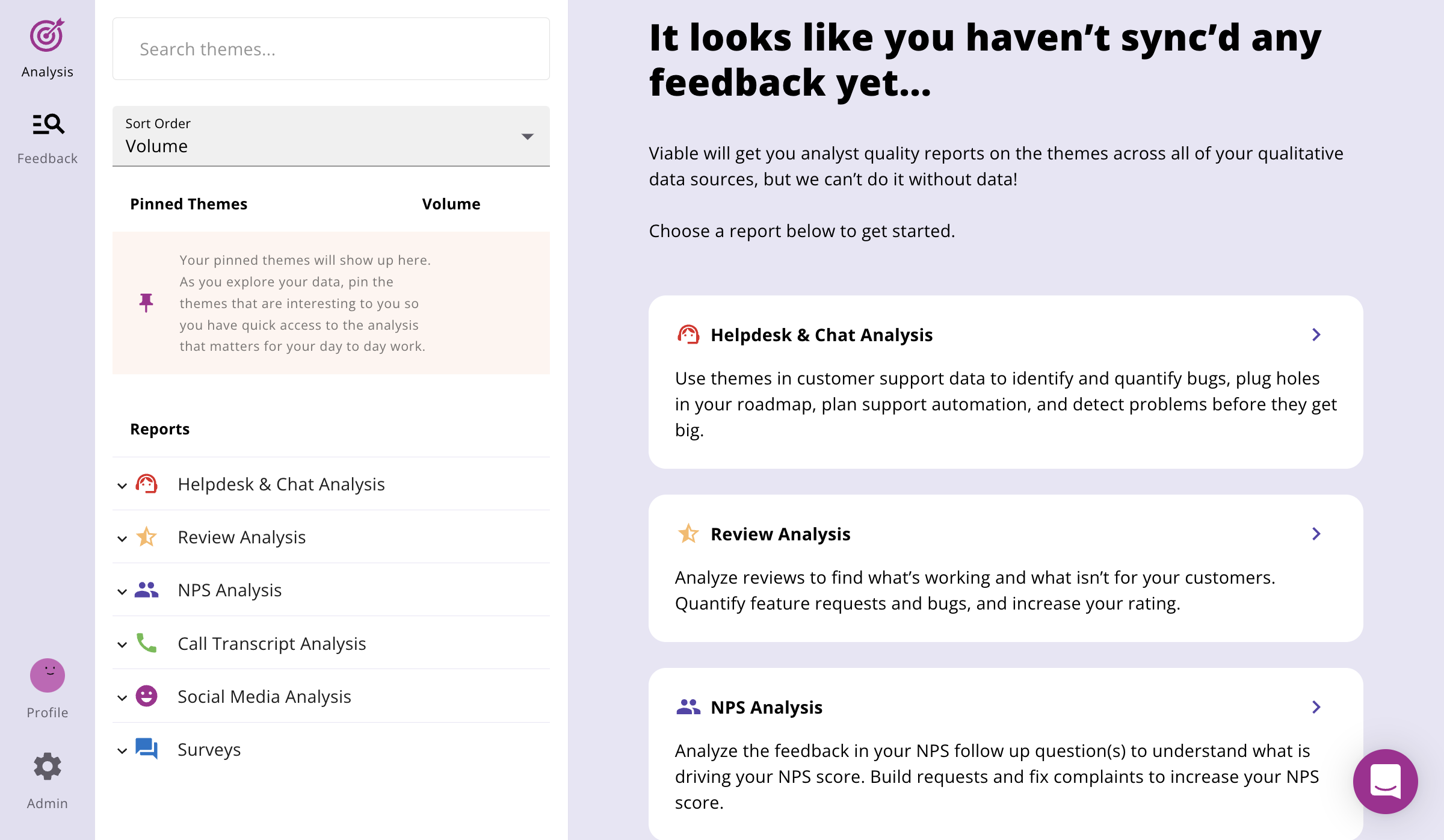 Welcome! Viable allows you to seamlessly connect numerous data sources so you never have to look at another spreadsheet again.