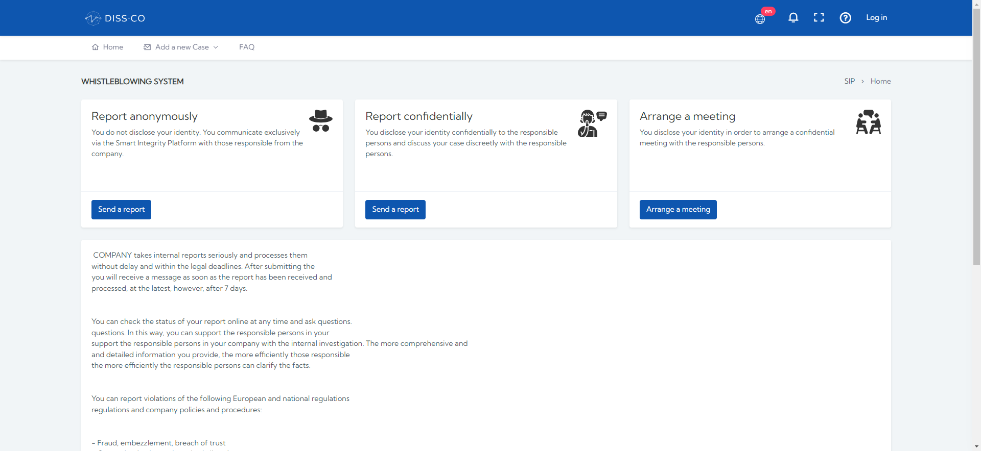 Start: Employees and third parties can send a report. Anonymous reporting and arrange a meeting are optional