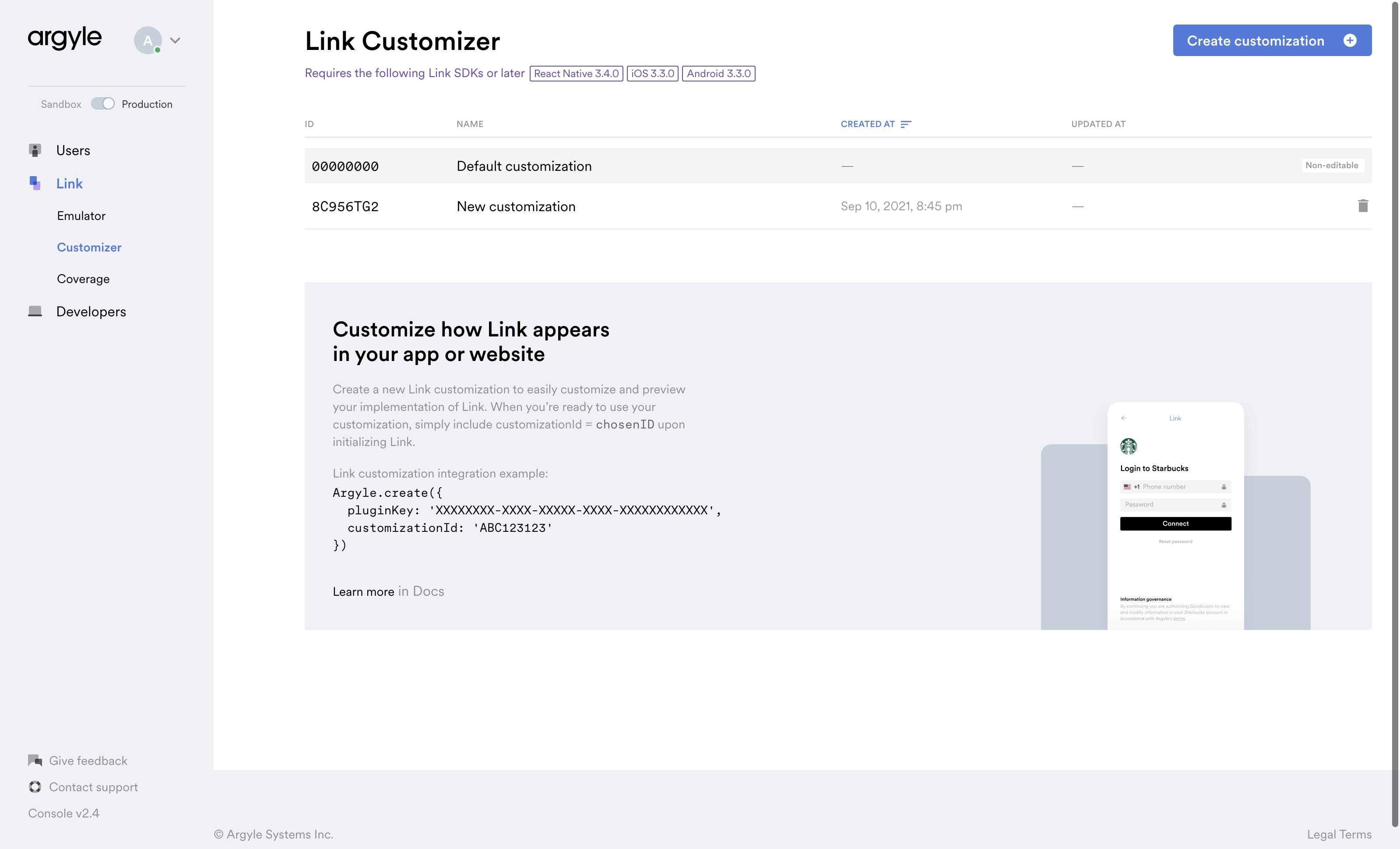 Your new customization corresponds to a unique ID. Include this ID when initializing Link on your app or website.