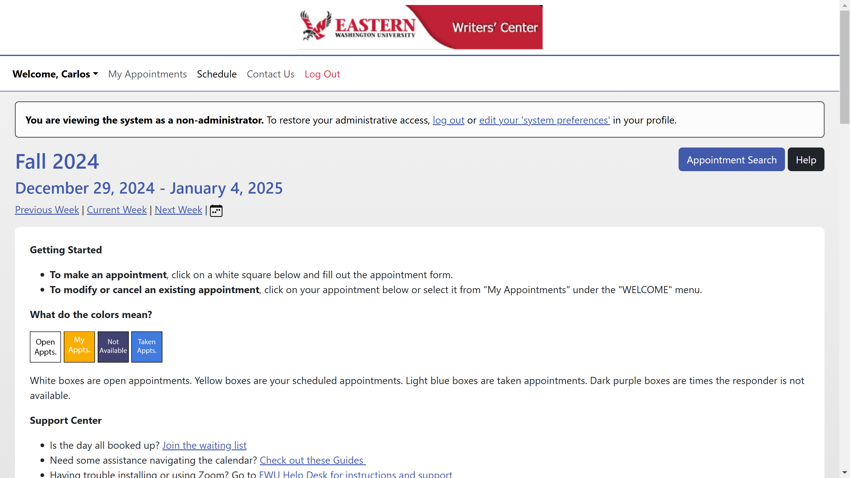 Use the schedule to locate the appointment. You can use the **My Appointments** tab.