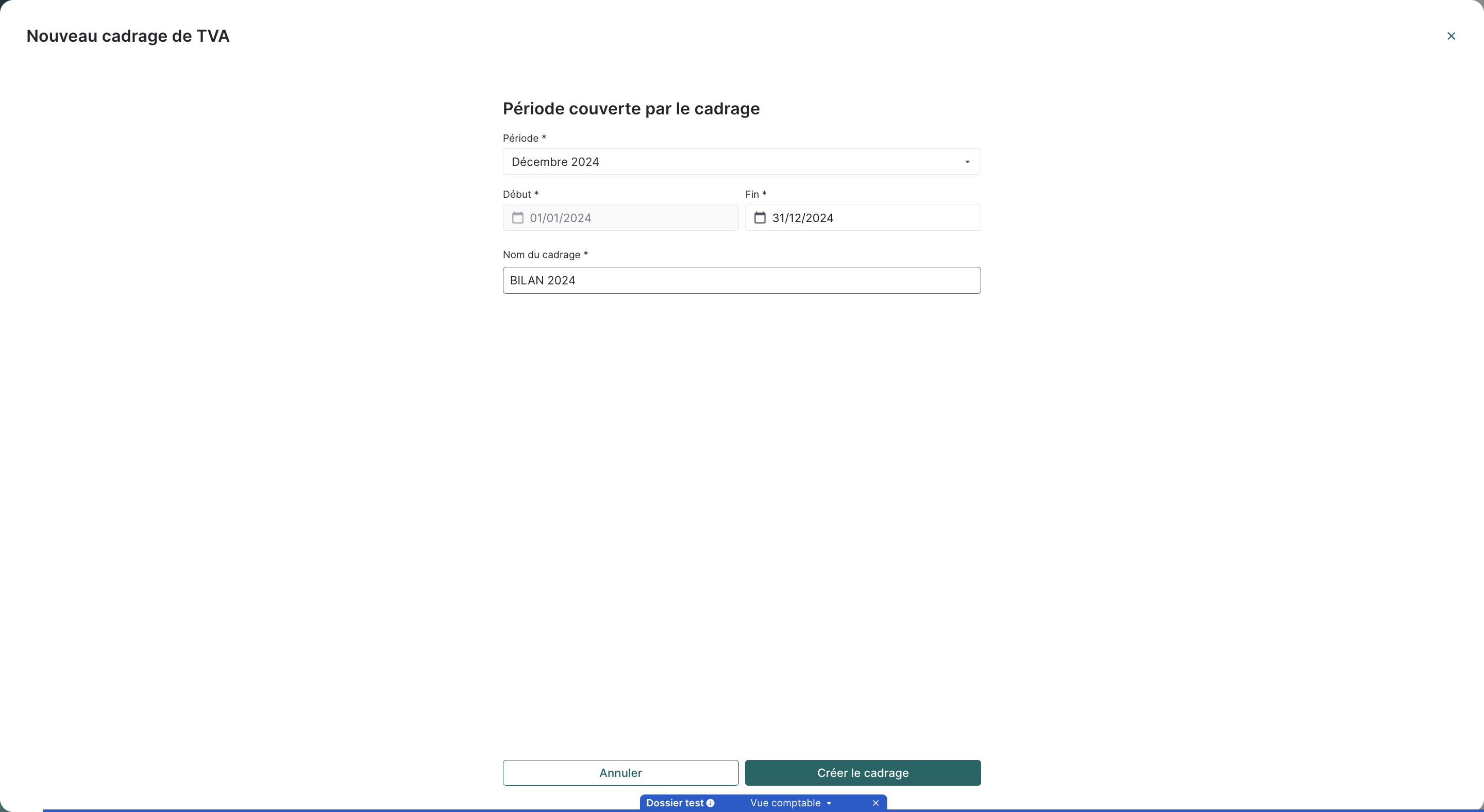 Complétez les informations liées à la période et au nom du cadrage.
