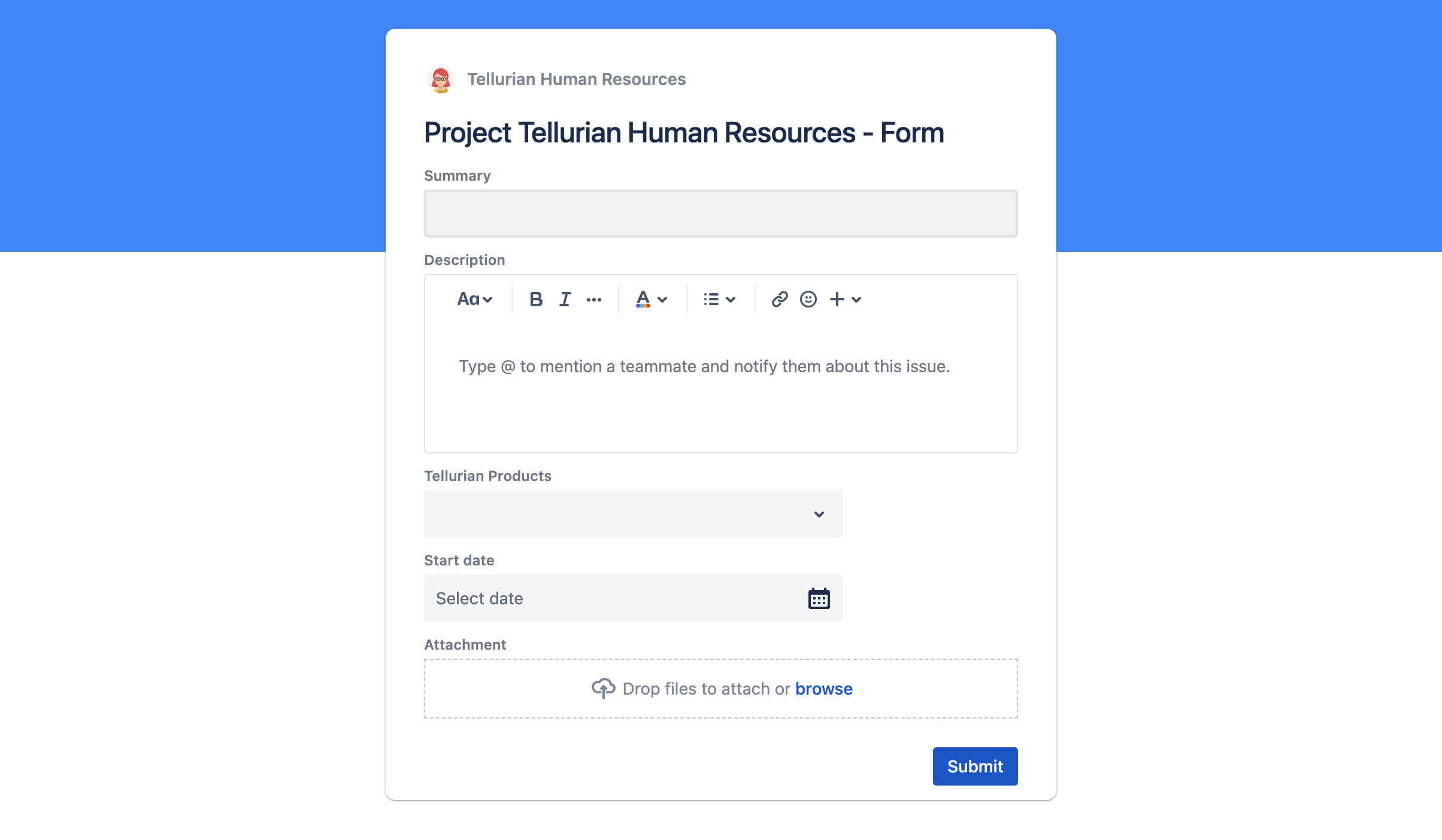 Using a specific HR form on Jira Work Management, Ryan can ask for the relevant training sessions for the newcomer.